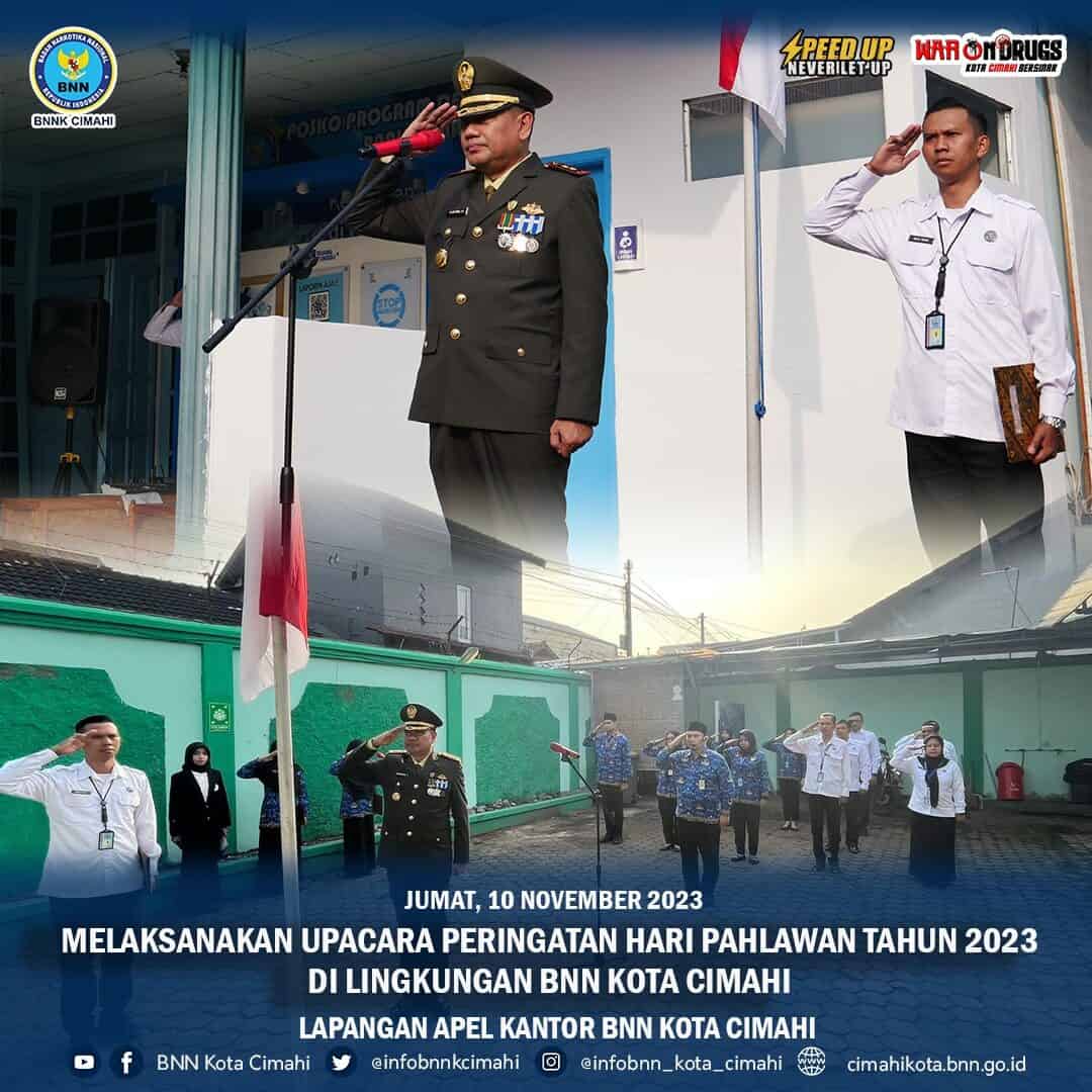 BNN Kota Cimahi Laksanakan Upacara Peringatan Hari Pahlawan ke-78 BNN Kota Cimahi Laksanakan Upacara Peringatan Hari Pahlawan ke-78