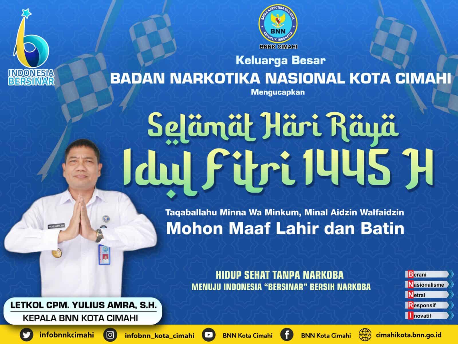 BNN KOTA CIMAHI MENGUCAPKAN SELAMAT HARI RAYA IDUL FITRI 1445 HIJRIAH BNN KOTA CIMAHI MENGUCAPKAN SELAMAT HARI RAYA IDUL FITRI 1445 HIJRIAH