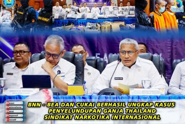 BNN-BEA DAN CUKAI BERHASIL UNGKAP KASUS PENYELUNDUPAN GANJA THAILAND JARINGAN SINDIKAT NARKOTIKA INTERNASIONAL