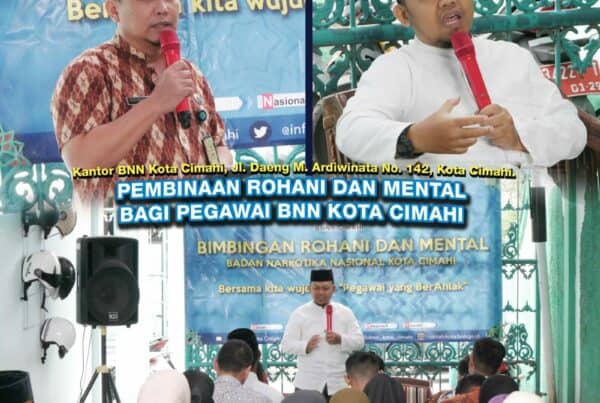BIMBINGAN ROHANI DAN MENTAL UNTUK PEGAWAI BNN KOTA CIMAHI