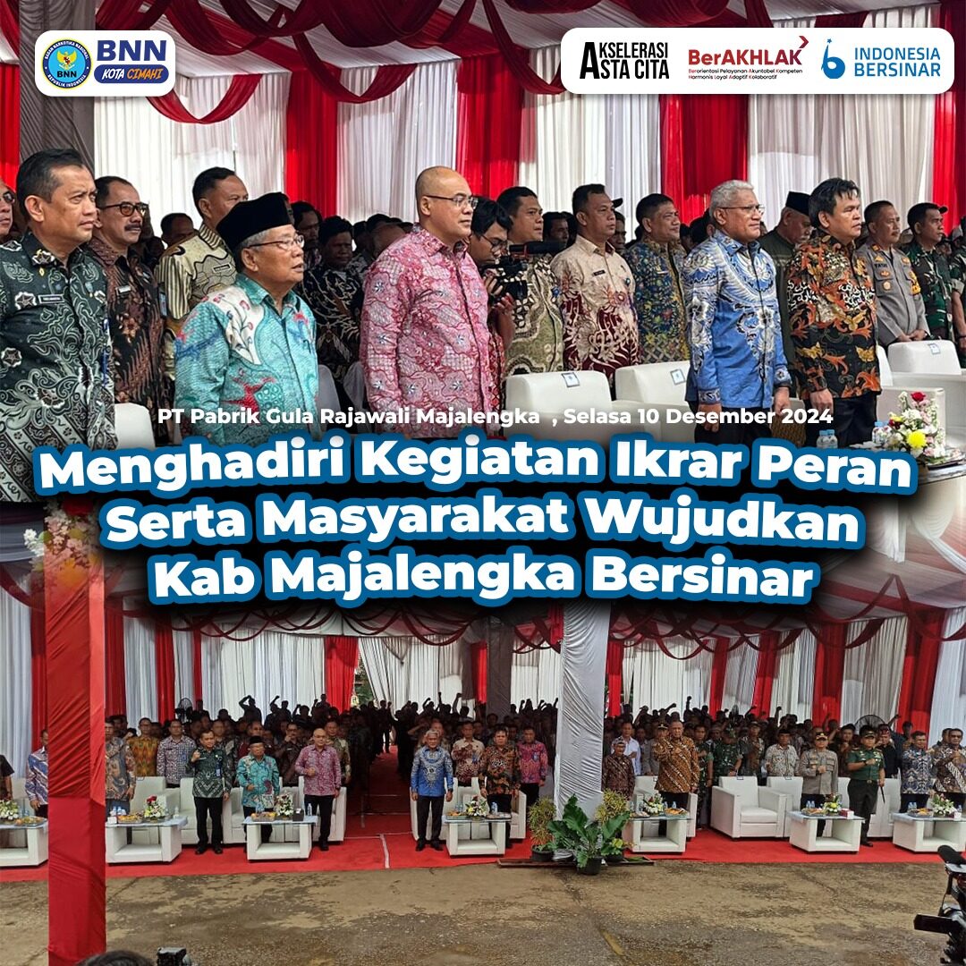 KEPALA BNN KOTA CIMAHI HADIRI IKRAR PERAN SERTA MASYARAKAT DALAM MEWUJUDKAN LINGKUNGAN BERSINAR KEPALA BNN KOTA CIMAHI HADIRI IKRAR PERAN SERTA MASYARAKAT DALAM MEWUJUDKAN LINGKUNGAN BERSINAR