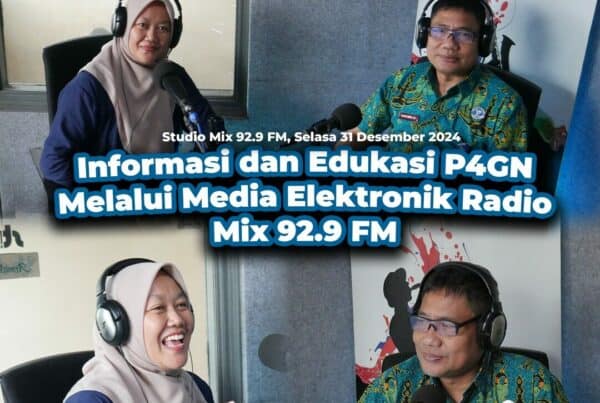 INFORMASI DAN EDUKASI P4GN MELALUI MEDIA ELEKTRONIK RADIO MIX 92.9 FM