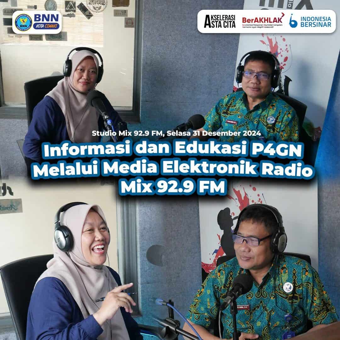 INFORMASI DAN EDUKASI P4GN MELALUI MEDIA ELEKTRONIK RADIO MIX 92.9 FM INFORMASI DAN EDUKASI P4GN MELALUI MEDIA ELEKTRONIK RADIO MIX 92.9 FM