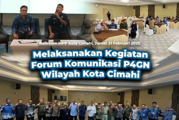 BNN KOTA CIMAHI GELAR GIAT FORUM KOMUNIKASI P4GN WILAYAH KOTA CIMAHI